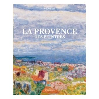 La Provence Des Peintres Reedition