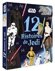 Star wars - 12 histoires de jedi