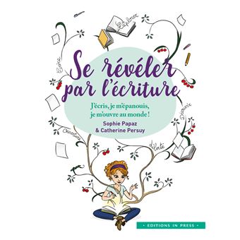 Se révéler par l'écriture