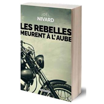 Les rebelles meurent à l'aube