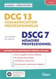 DCG 13 - Communication professionnelle  DSCG 7 - Mémoire professionnel  Avec applications
