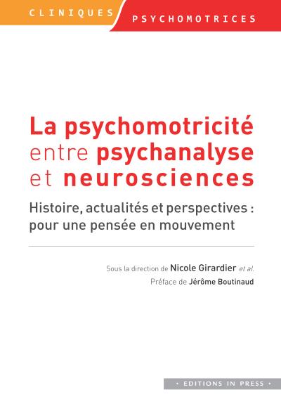 La psychomotricité entre psychanalyse et neuroscience