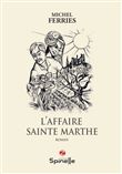L’affaire Sainte Marthe