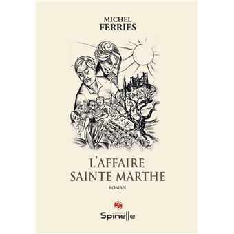 L’affaire Sainte Marthe