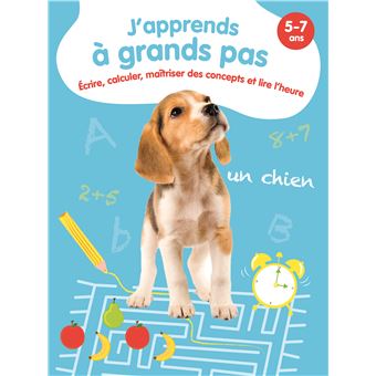 Ecrire, calculer, maîtriser des concepts et lire l'heure - J'apprends à grands pas
