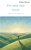 Par-delà nos maux