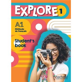 Explore - Explore 1 student's book a1 - Fabienne Gallon, Céline Himber ...