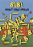 Bibi avait tout prévu