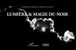 Lumière & magie du noir