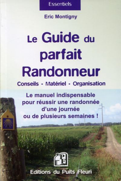 Le manuel pratique et concret du randonneur