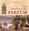 Les Routes Du Parfum