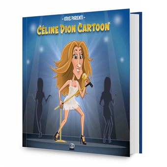 Céline Dion Cartoon - Bilingue : Anglais/Français - 1