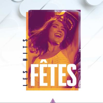 Les hits fêtes
