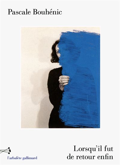 Lorsqu'il fut de retour enfin - Pascale Bouhenic - broché