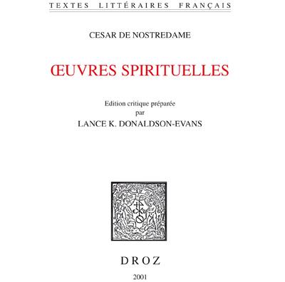Oeuvres spirituelles - César de Nostredame - broché