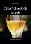 Champagne Secrets, The Must-Have Book For Champagne Lovers