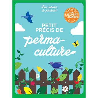 Cahier du jardinier - Permaculture