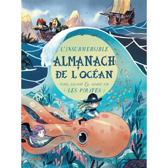 L'insubmersible almanach de l'océan