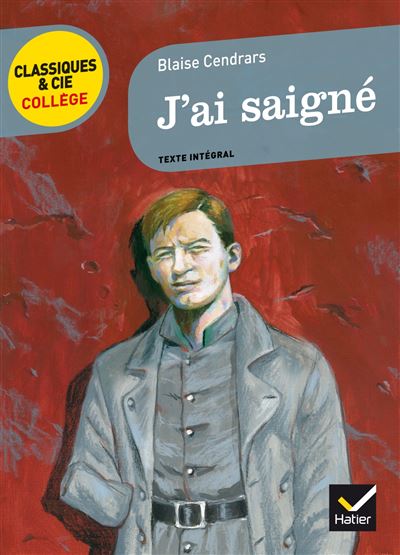 J'ai saigné, Blaise Cendrars