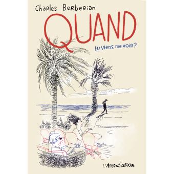 Quand tu viens me voir ?