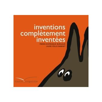 Inventions complètement inventées - 1