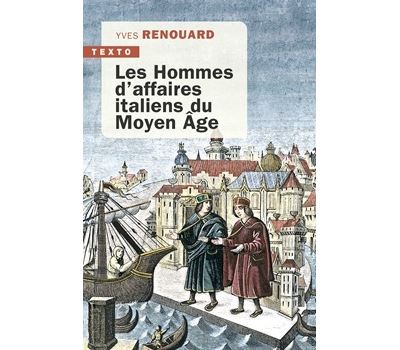 Les hommes d'affaires italiens du Moyen-Age
