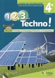 1, 2, 3 Techno ! 4e 2021 - Cahier de Technologie élève