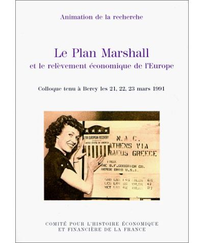 Le Plan Marshall et le relèvement économique de l'Europe