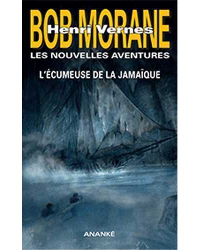 Bob morane l'ecumeuse de la jamaique