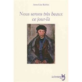 Nous serons très beaux ce jour-là
