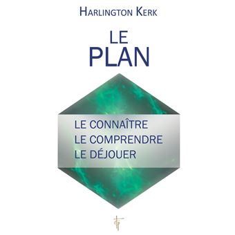 Le Plan - Le connaître - Le comprendre - Le déjouer