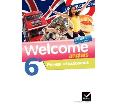 Welcome Anglais 6e éd. 2011 - Fichier pédagogique