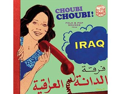 Choubi choubi folk and pop sounds from iraq volume 1 - Inclus 45 T