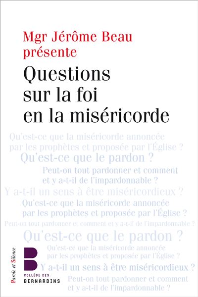 Questions sur la foi en la misericorde