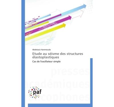 Etude au séisme des structures élastoplastiques