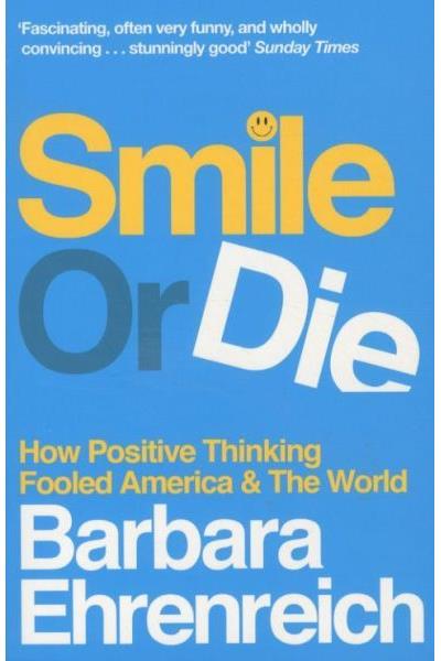 Smile or die