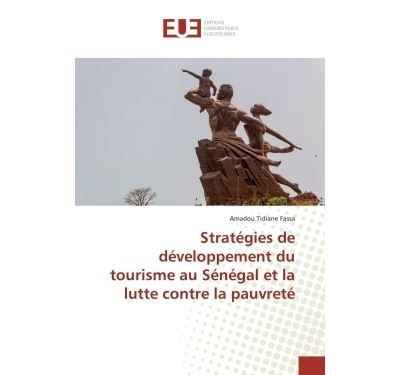 Stratégies de développement du tourisme au Sénégal et la lutte contre la pauvreté