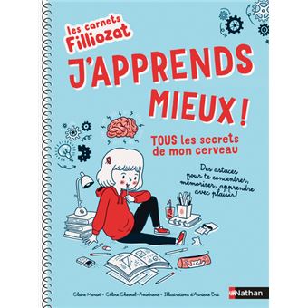 Les carnets Filliozat - J'apprends mieux ! Tous les secrets de mon cerveau