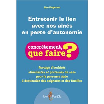 Entretenir le lien avec nos aînés en perte d'autonomie