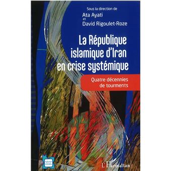 La République islamique d'Iran en crise systémique