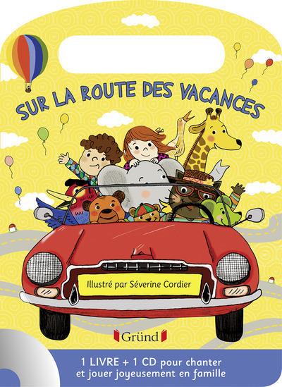 Sur La Route Des Vacances Livre Cd Livre Avec 1 Cd Audio Livre Cd Severine Cordier Achat Livre Fnac