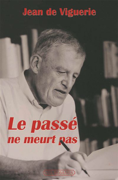 Le passé ne meurt pas