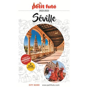 Guide Séville 2022-2023 Petit Futé