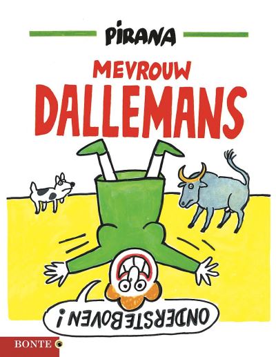 Mevrouw Dallemans ondersteboven!