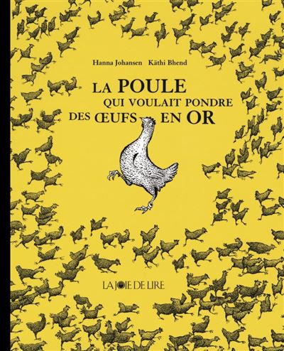 LA POULE QUI VOULAIT PONDRE DES OEUFS EN OR nouvelle éd. - Hanna Johansen - relié