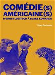 Comédie(s) américaine(s) - D'Ernst Lubitsch à Blake Edwards