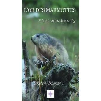 L'or des Marmottes