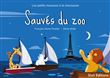 Sauvés du zoo