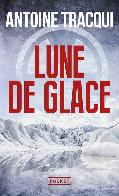Lune de glace - Antoine Tracqui - Poche