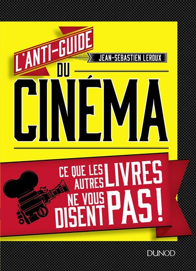 L'anti-guide du cinéma